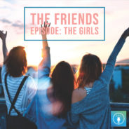 The Friend Episode: “The Girls”